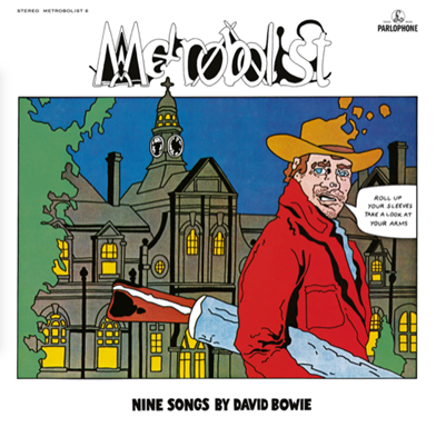DAVID BOWIE - METROBOLIST (‘THE MAN WHO SOLD THE WORLD`) 50th ANNIVERSARY EDITION 