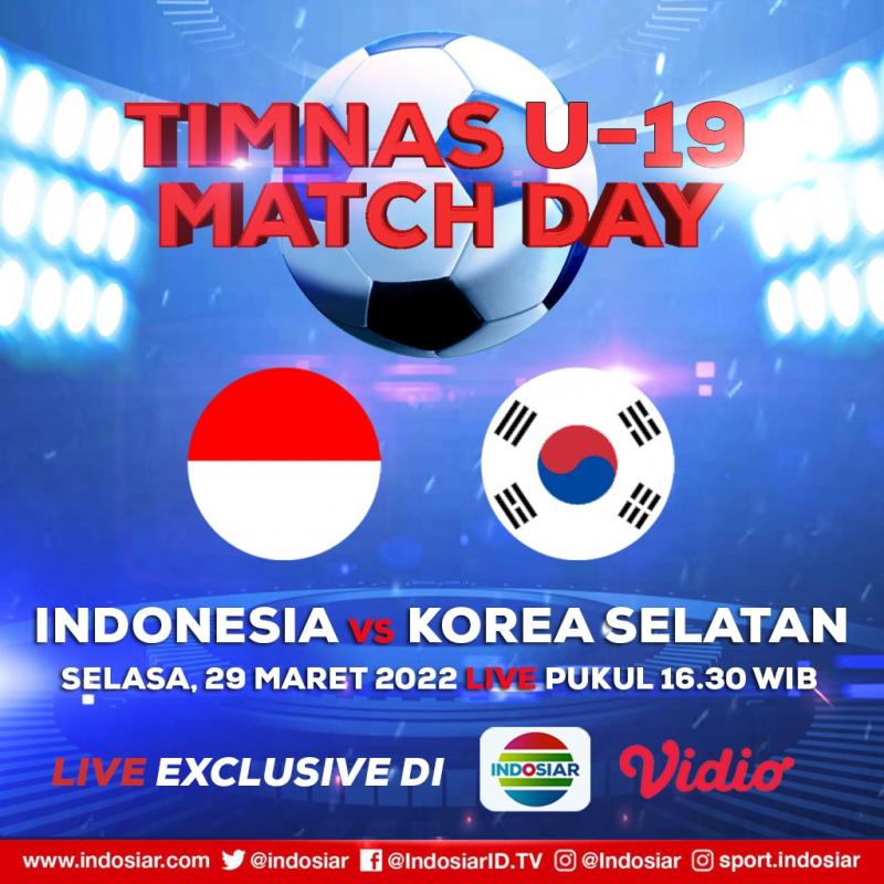 LAGA TIMNAS U-19 MATCHDAY KONTRA KOREA SELATAN TAYANG DI INDOSIAR