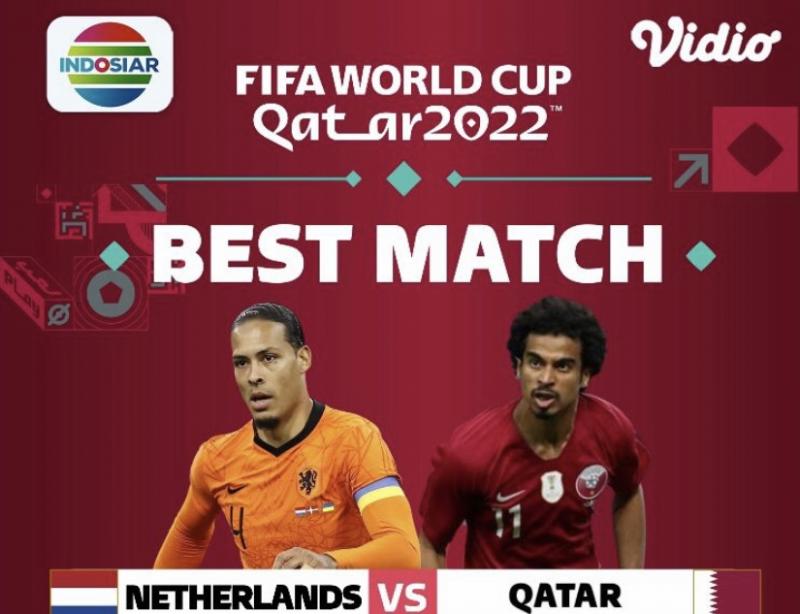 Pecinta Sepak Bola Tanah Air Dapat Kembali Menyaksikan Pertandingan Netherlands vs Qatar di INDOSIAR  